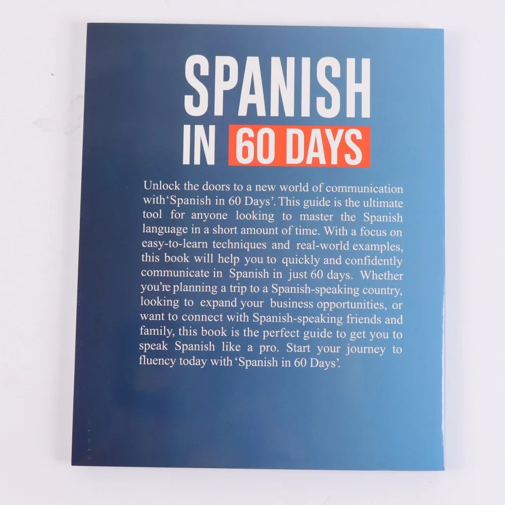 Spanish in 60 Days Language Learning Workbook: Intensive 2-Month Plan with Daily Lessons, Grammar Rules,Slang Phrases